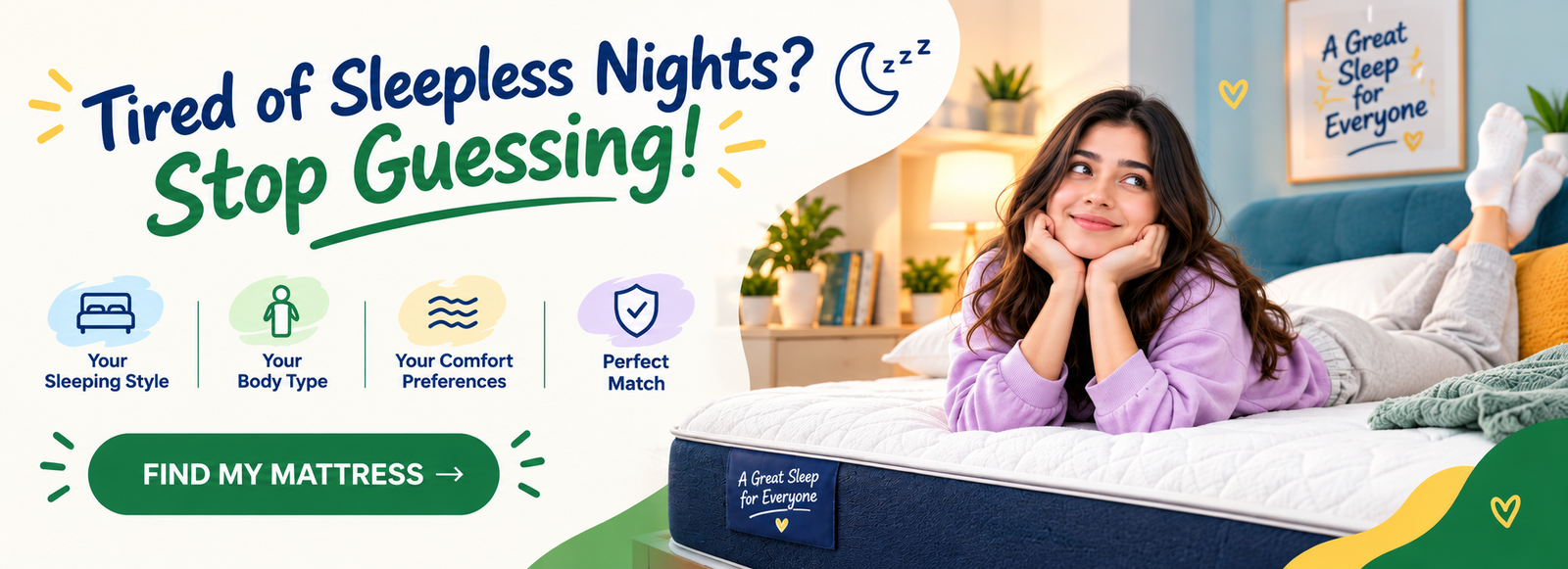 Find the perfect mattress based on your sleeping style, body type and comfort preferences